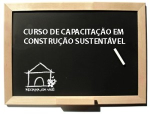 RECRIARCOMVOCE - CURSO DE CAPACITAÇÃO EM CONSTRUÇÃO SUSTENTÁVEL